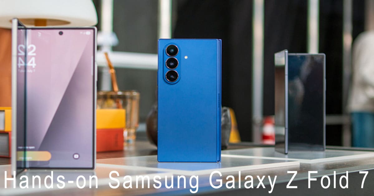 Hands-on Samsung Galaxy Z Fold 7