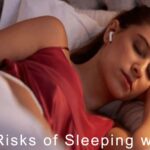 Health Risks of Sleeping with TWS