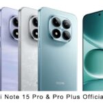 Xiaomi Redmi Note 15 Pro & Pro Plus Officially Launched
