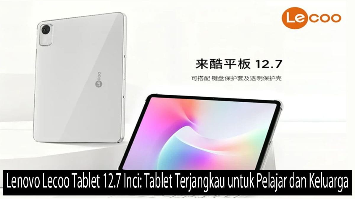 Lenovo Lecoo Tablet 12.7 inci