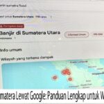 Cara pantau banjir Sumatera di Google